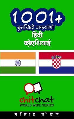 1001+ Basic Phrases Hindi - Croatian by Gilad Soffer