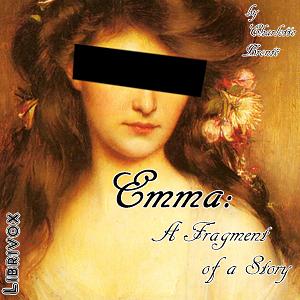 Emma: a Fragment of a Story  by Charlotte Brontë