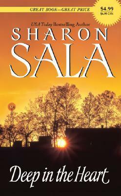 Deep in the Heart by Sharon Sala