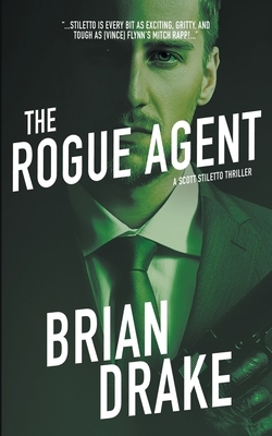 The Rogue Agent by Brian Drake