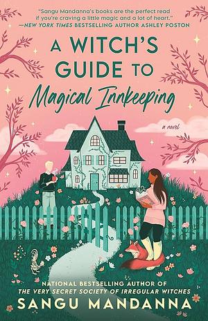 A Witch's Guide to Magical Innkeeping by Sangu Mandanna