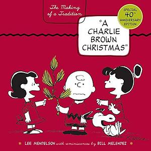 A Charlie Brown Christmas by Antonia Felix, Bill Meléndez, Lee Mendelson, Lee Mendelson
