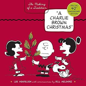 A Charlie Brown Christmas by Antonia Felix, Lee Mendelson, Lee Mendelson, Bill Meléndez