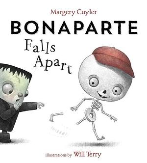 Bonaparte Falls Apart: A Halloween Book for Kids and Toddlers by Will Terry, Margery Cuyler