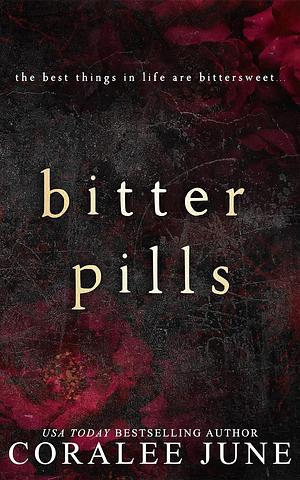 Bitter Pills by Coralee June