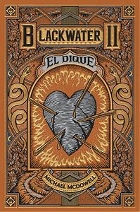 Blackwater II: El dique by Michael McDowell