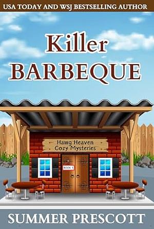 Killer Barbeque by Summer Prescott