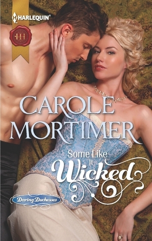 Some Like It Wicked by Carole Mortimer