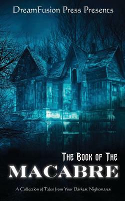 The Book of the Macabre by Mishelle Crutchfield, Melissa Kline