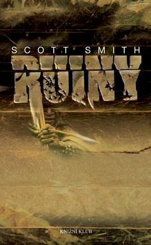 Ruiny by Scott Smith