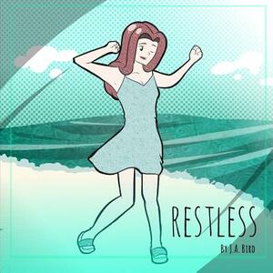 Restless by Jason Eaglespeaker, J. a. Bird