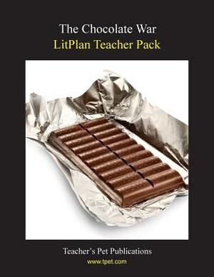 Litplan Teacher Pack: The Chocolate War by Janine H. Sherman, Barbara M. Linde