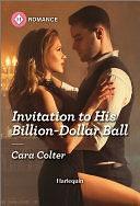 Invitation to His Billion-Dollar Ball by Cara Colter