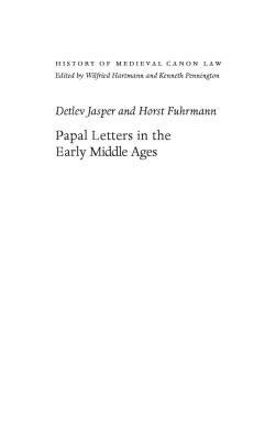 Papal Letters in the Early Middle Ages by Horst Fuhrmann