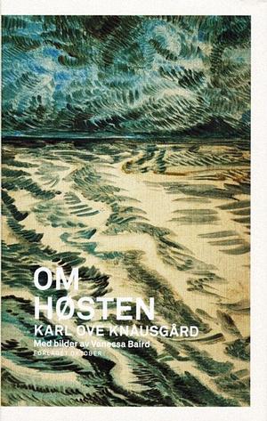 Om høsten by Karl Ove Knausgård