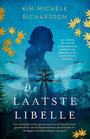 De laatste libelle by Kim Michele Richardson