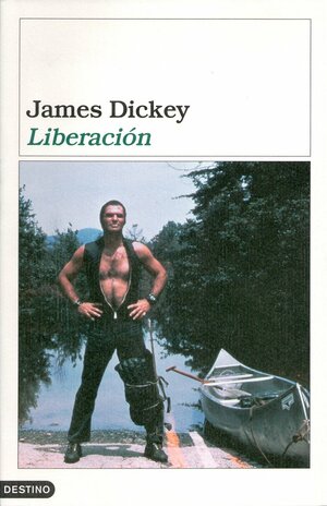 Liberación by James Dickey