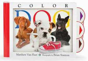 Color Dog by Matthew Van Fleet, Brian Stanton