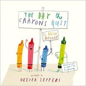 The Day the Crayons Quit by Drew Daywalt
