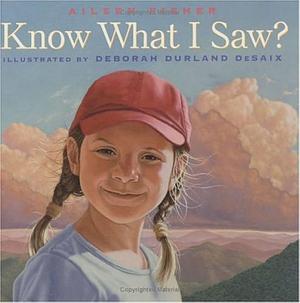 Know What I Saw? by Deborah Durland DeSaix, Aileen Fisher