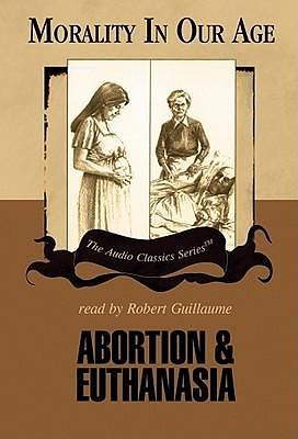 Mortality in Our Age: Abortion & Euthanasia by David James, David James