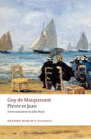 Pierre et Jean by Guy de Maupassant