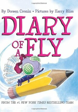 Diary of a Fly by Harry Bliss, Doreen Cronin