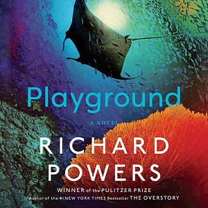 Playground by Richard Powers