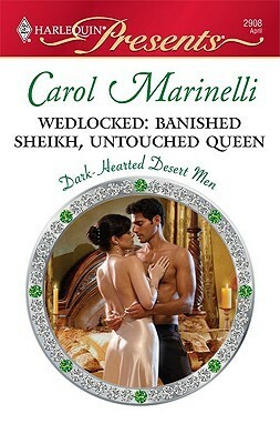 Wedlocked: Banished Sheikh, Untouched Queen by Carol Marinelli