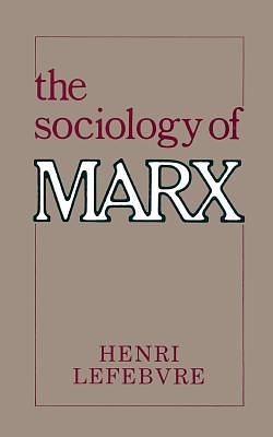 Marx' sociologi by Henri Lefebvre