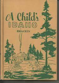 A Child's Idaho by Claire Bracken
