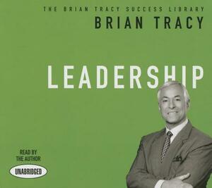 Leadership by Brian Tracy