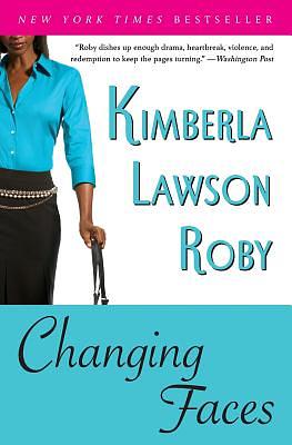 Changing Faces by Kimberla Lawson Roby