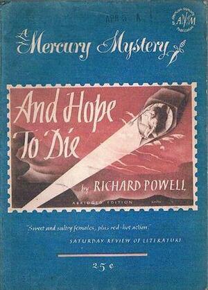 And Hope to Die: An Arab and Andy Blake Mystery by Richard Powell