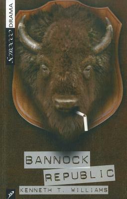 Bannock Republic by Kenneth T. Williams