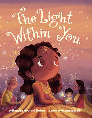 The Light Within You by Namita Moolani Mehra