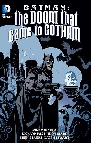 Batman: The Doom That Came to Gotham by Mike Mignola, Mike Mignola, Richard Pace