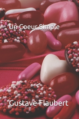 Un Coeur Simple by Gustave Flaubert