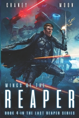 Wings of the Reaper by Scott Moon, J.N. Chaney