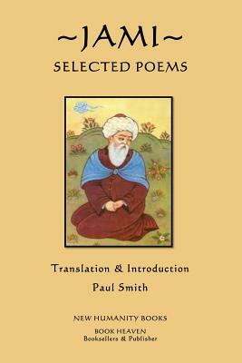 Jami: Selected Poems by Paul Smith