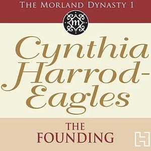 Dynasty 1: The Founding by Cynthia Harrod-Eagles