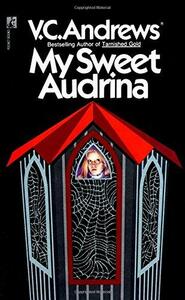 My Sweet Audrina by V.C. Andrews