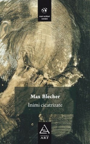 Inimi cicatrizate by Max Blecher