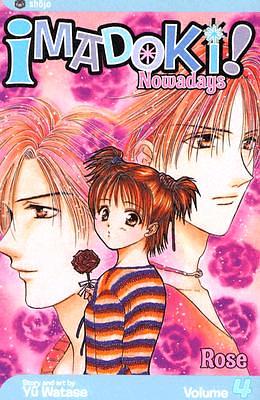 Imadoki!, Vol. 4: Rose by Yuu Watase