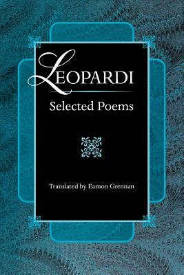 Leopardi: Selected Poems by Giacomo Leopardi