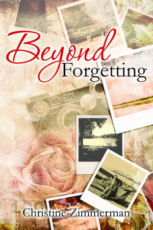 Beyond Forgetting by Christine Zimmerman