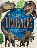 Big Book of Dinosaurs: A Visual Exploration of the Creatures Who Ruled the Earth by Franco Tempesta, Little Genius