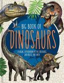 Big Book of Dinosaurs: A Visual Exploration of the Creatures Who Ruled the Earth by Little Genius, Franco Tempesta