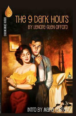 The 9 Dark Hours by Lenore Glen Offord