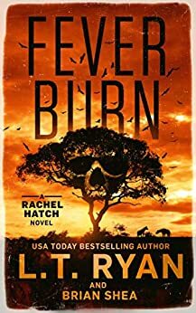 Fever Burn by L.T. Ryan, Brian Shea